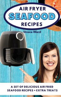 Front cover_Air Fryer Seafood Recipes