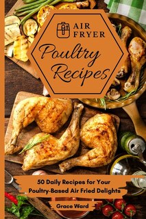 Front cover_Air Fryer Poultry Recipes