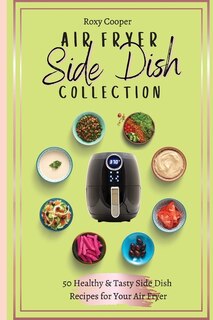 Front cover_Air Fryer Side Dish Collection
