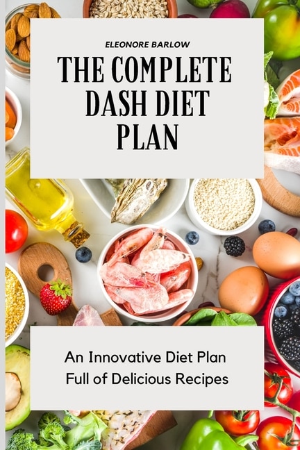 Front cover_The Complete Dash Diet Plan