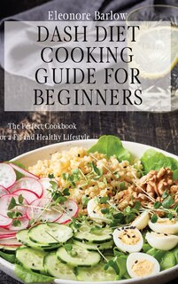 Couverture_Dash Diet Cooking Guide for Beginners