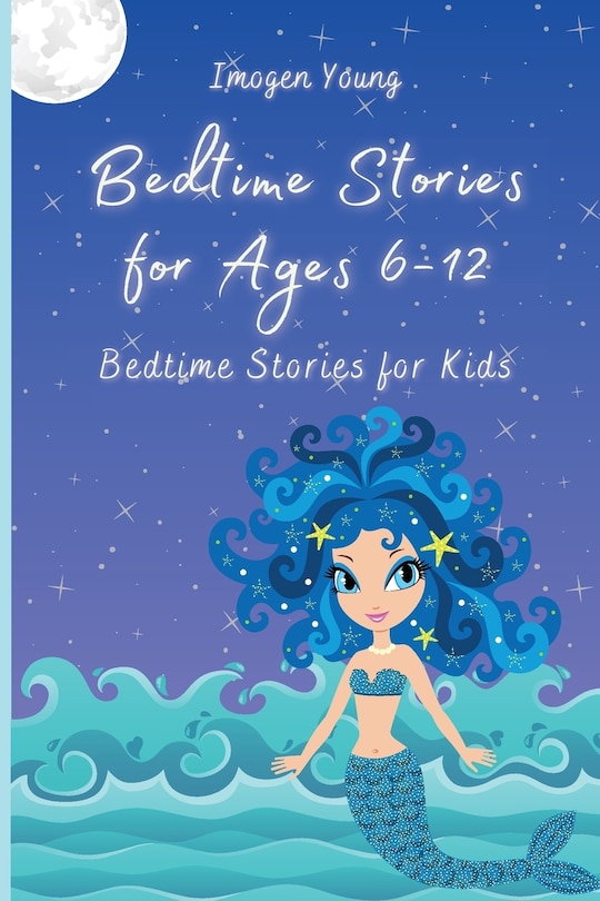 Front cover_Bedtime Stories for Ages 6-12
