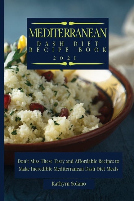 Couverture_Mediterranean Dash Diet Recipe Book