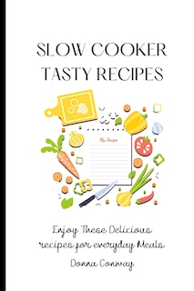 Couverture_Slow Cooker Tasty Recipes
