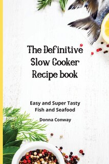 Front cover_The Definitive Slow Cooker Recipe book