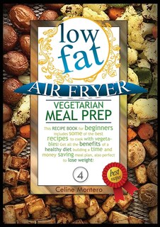 Couverture_Low Fat Air Fryer Vegetarian Meal Prep