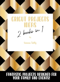 Front cover_Cricut Project Ideas 2 Books in 1