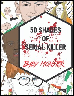 Front cover_50 Shades of Serial Killer-Baby Monster