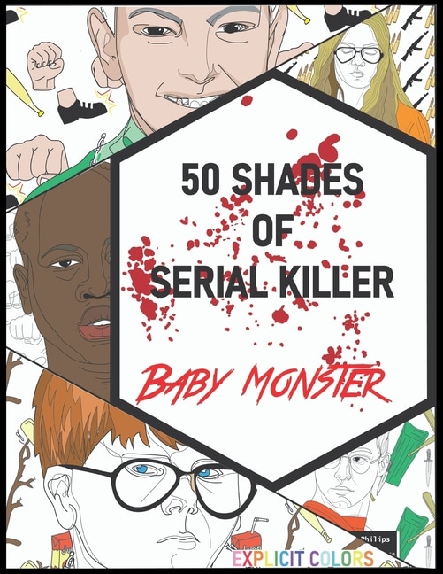Front cover_50 Shades of Serial Killer-Baby Monster
