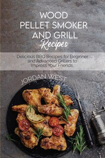 Couverture_Wood Pellet Smoker And Grill Recipes