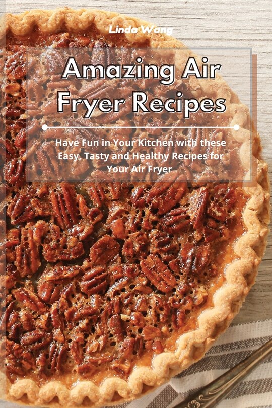 Front cover_Amazing Air Fryer Recipes