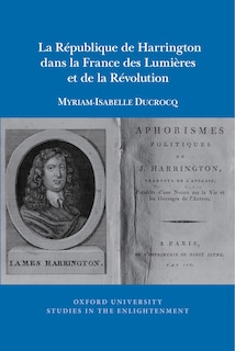 Front cover_La République de Harrington dans la France des Lumières et de la Révolution