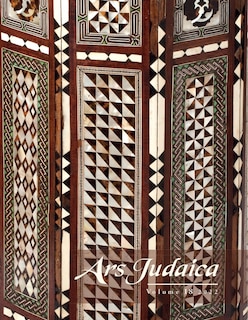 Couverture_Ars Judaica: The Bar-Ilan Journal of Jewish Art, Volume 18