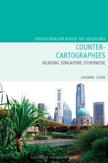 Couverture_Counter-Cartographies: Reading Singapore Otherwise