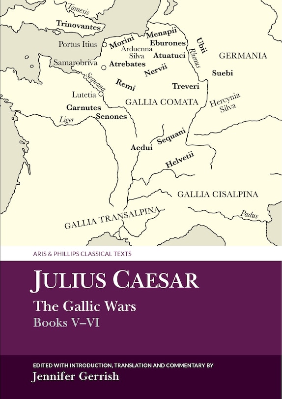 Front cover_Julius Caesar: The Gallic War Books V-VI