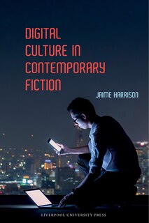 Couverture_Digital Culture in Contemporary Fiction