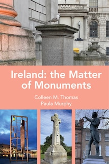 Front cover_Ireland: The Matter of Monuments