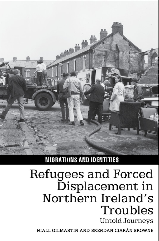 Couverture_Refugees and Forced Displacement in Northern Ireland's Troubles