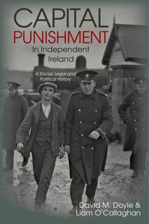 Front cover_Capital Punishment in Independent Ireland