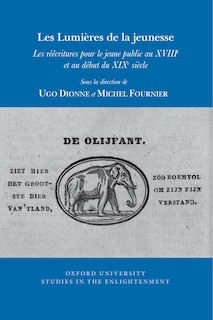 Les Lumières de la jeunesse: Les réécritures pour le jeune public au XVIIIe et au début du XIXe siècle