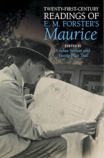 Front cover_Twenty-First-Century Readings of E. M. Forster's 'Maurice'