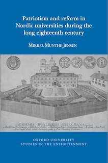 Couverture_Patriotism and Reform in Nordic Universities during the Long Eighteenth Century