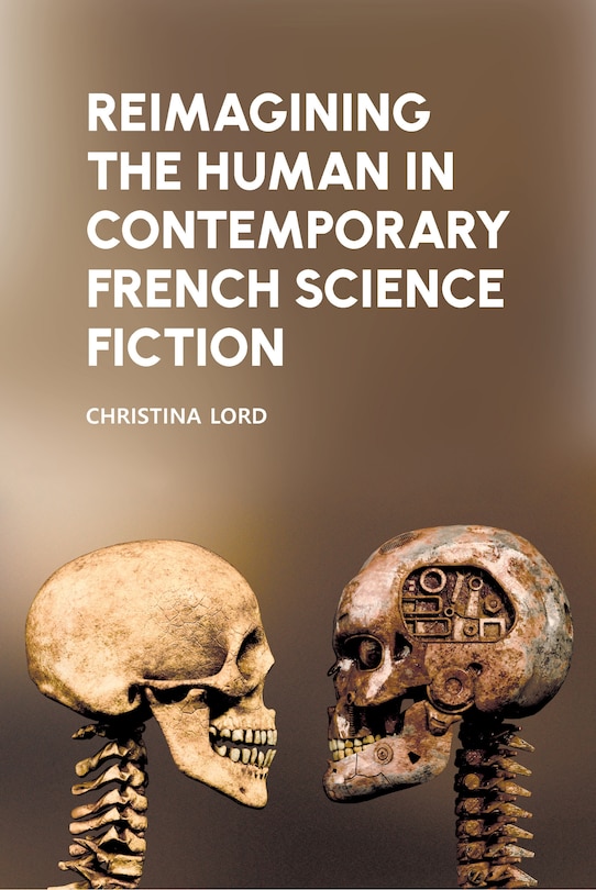 Front cover_Reimagining the Human in Contemporary French Science Fiction