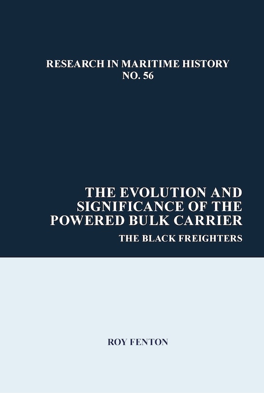 Front cover_The Evolution and Significance of the Powered Bulk Carrier
