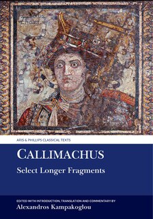 Couverture_Callimachus: Select Longer Fragments