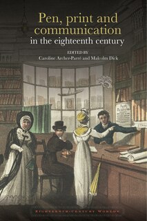 Couverture_Pen, print and communication in the eighteenth century