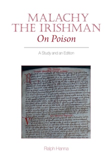 Malachy the Irishman, On Poison: A Study and an Edition