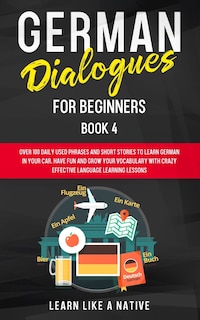 Front cover_German Dialogues for Beginners Book 4