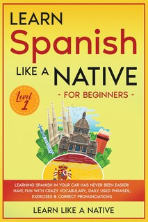 Couverture_Learn Spanish Like a Native for Beginners - Level 1