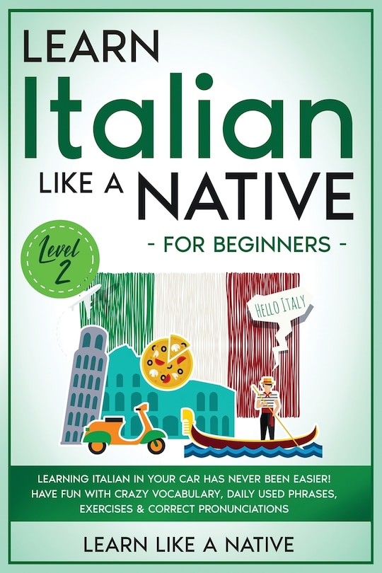 Front cover_Learn Italian Like a Native for Beginners - Level 2