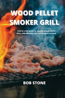 Front cover_Wood Pellet Smoker Grill