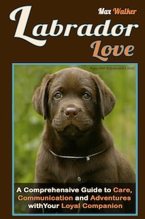 Front cover_Labrador Love