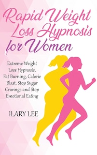 Front cover_Rapid Weight Loss Hypnosis For Women