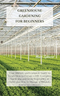Front cover_Greenhouse Gardening for Beginners
