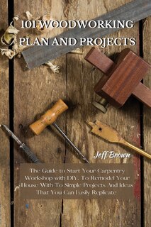 Front cover_101 Woodworking Plan and Projects