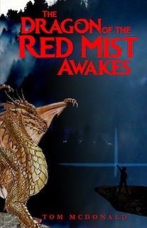 Front cover_The Dragon Of The Red Mist Awakes