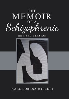 Front cover_The Memoir Of A Schizophrenic