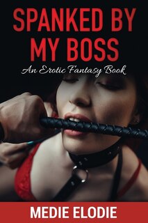 Front cover_Spanked By My Boss
