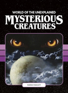 Couverture_World of the Unexplained: Mysterious Creature