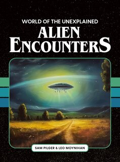 Front cover_World of the Unexplained: Alien Encounters