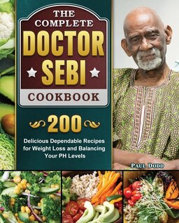 Front cover_The Complete Dr. Sebi Cookbook