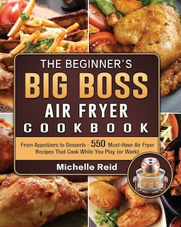 Front cover_The Beginner's Big Boss Air Fryer Cookbook