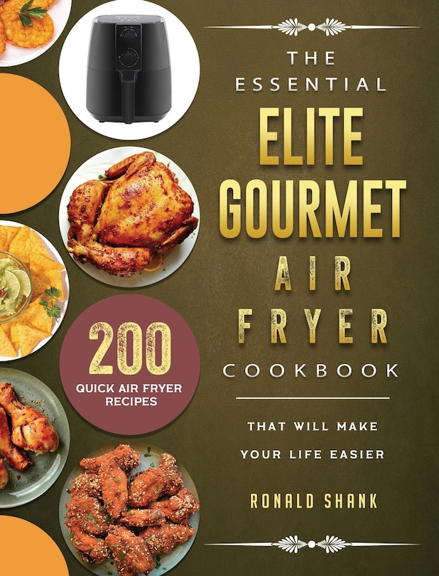 Front cover_The Essential Elite Gourmet Air Fryer Cookbook