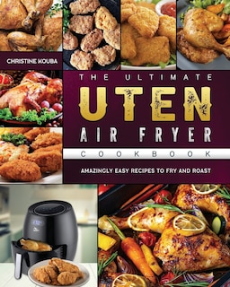 Couverture_The Ultimate Uten Air Fryer Cookbook