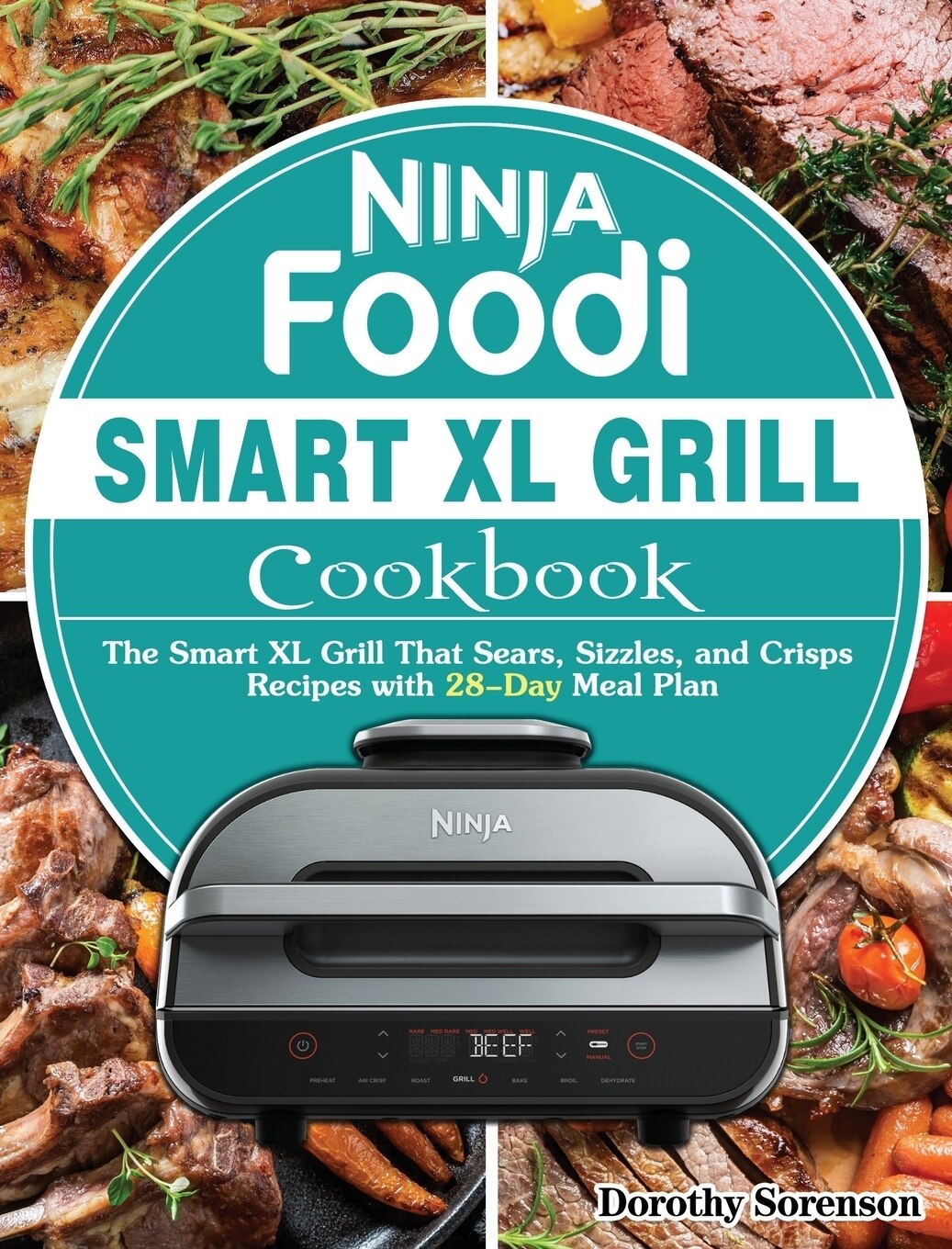 Ninja Foodi Smart Xl Grill Cookbook For Family Ninja Foodi Smart Xl 6 in 1 Indoor Grill And Air Fryer Cookbook 100 Hassle free Tasty Recipes A Healthy 28 day Meal Plan Book By Peter Moore thompson Gr...