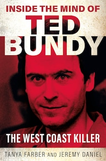 Front cover_Inside the Mind of Ted Bundy